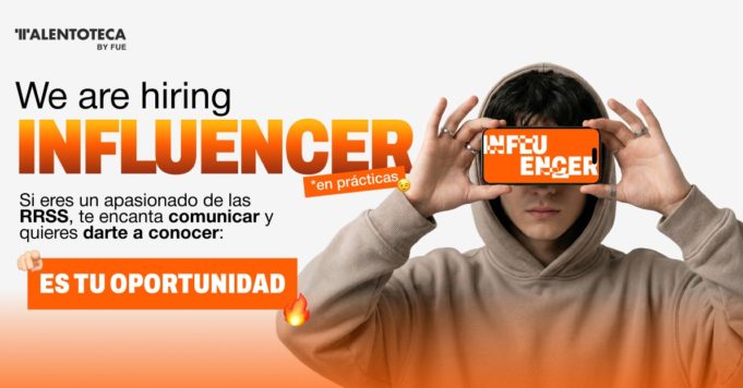 Talentoteca by FUE apuesta por profesionalizar a los influencers con prácticas remuneradas en España